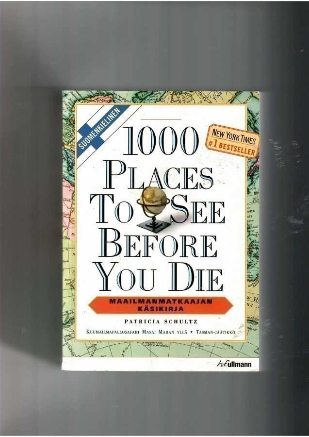 PATRICIA SCHULTZ: 1000 places to see before you die