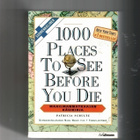 PATRICIA SCHULTZ: 1000 places to see before you die - pikkukuva 1