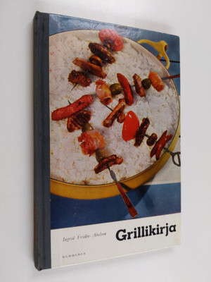 Ingrid Friden-Abelson : Grillikirja