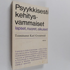 Psyykkisesti kehitysvammaiset lapset, nuoret ja aikuiset - pikkukuva 1