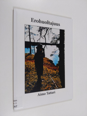 Aimo Tattari : Erohuoltajuus