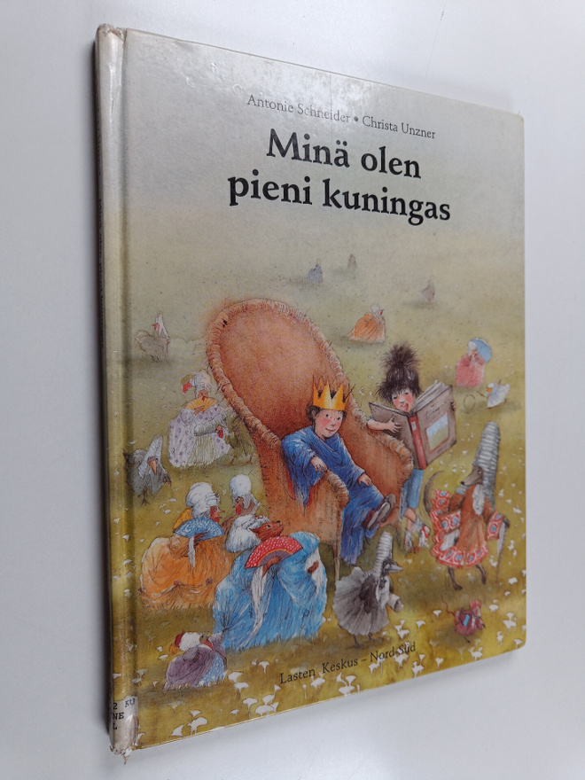Antonie Schneider : Minä olen pieni kuningas
