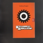 Burgess: Kellopeliappelsiini, Like 2015 [Uusi p.] , nid., K3 - pikkukuva 1