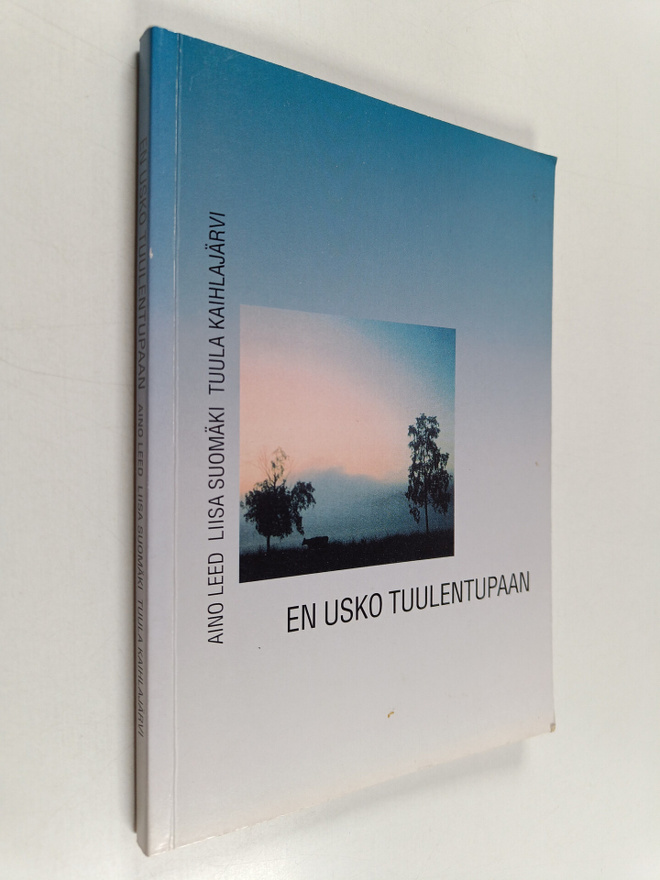 Tuula Kaihlajärvi ym. : En usko tuulentupaan