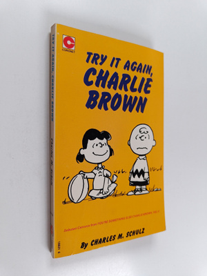 Charles M. Schulz : Try it Again, Charlie Brown