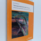 Jari Hakanen : Työuupumuksesta työn imuun : työhyvinvoint... - pikkukuva 1