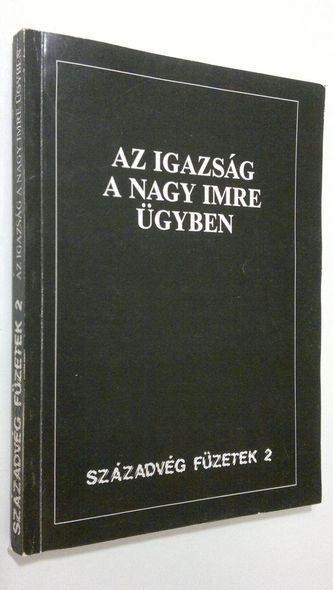 Az igazsag a nagy imre ugyben