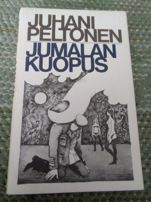 Juhani Peltonen: Jumalan kuopus