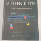 Pirkko Leino : Kieleen mieltä : hyvää suomea / Mieleen ki... - pikkukuva 2