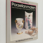Ursula Polla : Porzellanmalen - eine Anleitung zu verschi... - pikkukuva 1