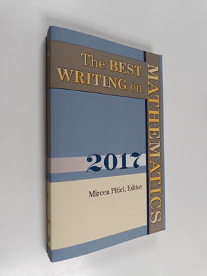 Mircea Pitici : The Best Writing on Mathematics 2017