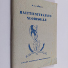 O. A. Kärnä : Raittiustutkinto nuorisolle - pikkukuva 1