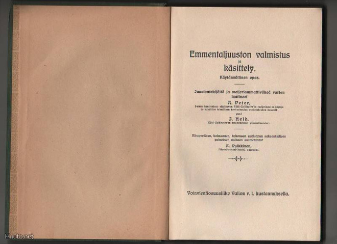 Peter, A.: Emmentaljuuston valmistus ja käsittely,Valio 1915