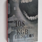Anatol' Uladzimiravic Ljabedz'ka : 108 Days & Nights in a... - pikkukuva 1