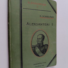 Hugo Schulman : Aleksanteri I : elämäkerta - pikkukuva 1