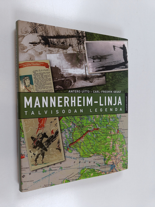 Antero Uitto : Mannerheim-linja : talvisodan legenda