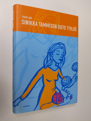 Tuuve Aro : Sinikka Tammisen outo tyhjiö