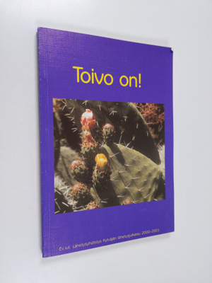 Toivo on! : Ev.lut. Lähetyshdistys Kylväjän lähetysjulkai...