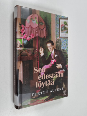 Terttu Autere : Sen edestään löytää