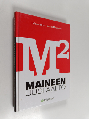 Pekka Aula ym. : M2 : maineen uusi aalto
