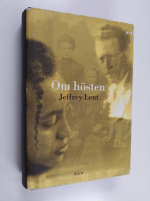 Jeffrey Lent : Om hösten