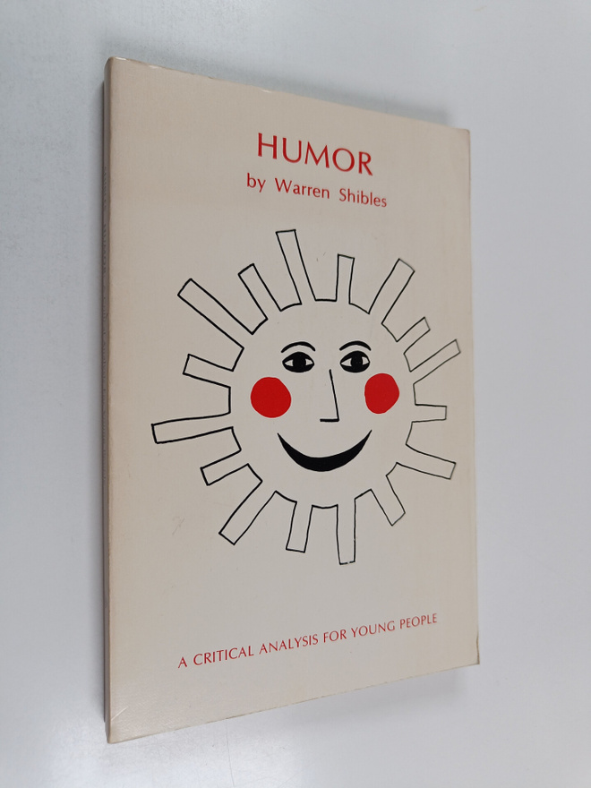 Warren A. Shibles : Humor : A Critical Analysis for Young...