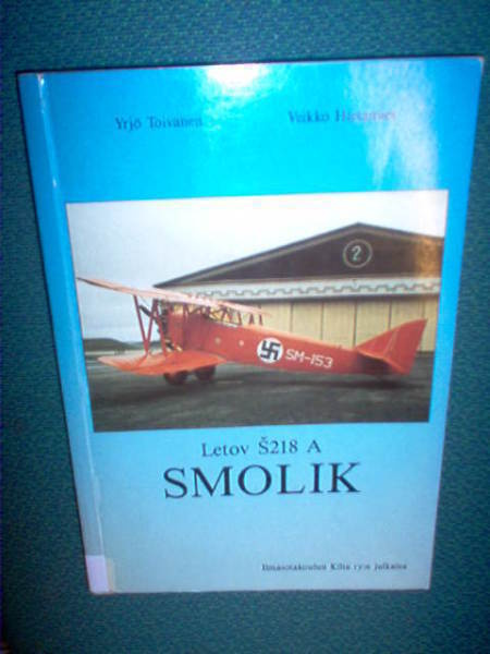 Toivanen - Hietamies : Letov S218 A  SMOLIK (Sis.pk:t )