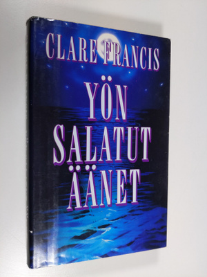 Clare Francis : Yön salatut äänet