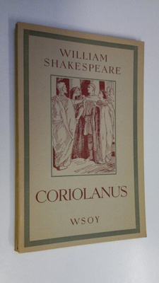William Shakespeare : Draamoja 8, Coriolanus