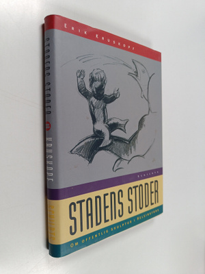 Erik Kruskopf : Stadens stoder : om offentlig skulptur i ...