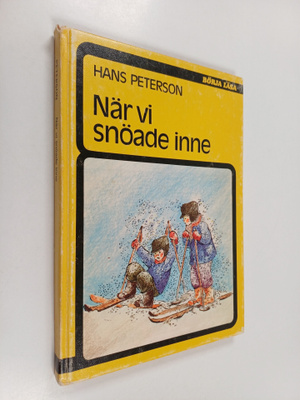 Hans Peterson : När vi snöade inne