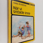 Hans Peterson : När vi snöade inne - pikkukuva 1