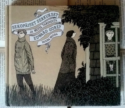 Edward Gorey - Sekopäiset serkukset ja muita tarinoita