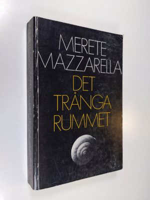 Merete Mazzarella : Det trånga rummet : en finlandssvensk...