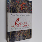 Anja Porio : Kolmas vuodenaika : elämänlaatu ja ikääntyminen - pikkukuva 1