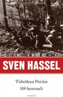 Sven Hassel - Tuhotkaa Pariisi ja SS-kenraali