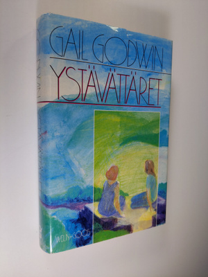 Gail Godwin : Ystävättäret