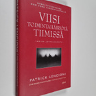 Patrick Lencioni : Viisi toimintahäiriötä tiimissä : Tari... - pikkukuva 1