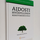 Henrietta Aarnikoivu : Aidosti hyödyllinen kehityskeskustelu - pikkukuva 1