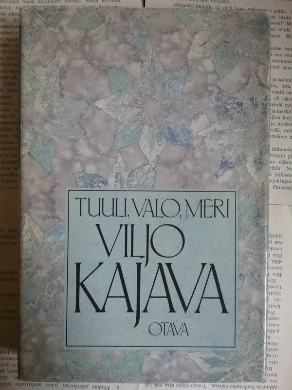 Viljo Kajava - Tuuli, valo, meri: runoja vuosilta 1935-1982