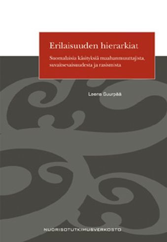 Suurpää Leena:  Erilaisuuden hierarkiat