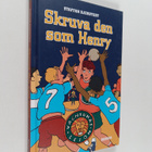Staffan Bjerstedt : Skruva den som Henry - pikkukuva 1
