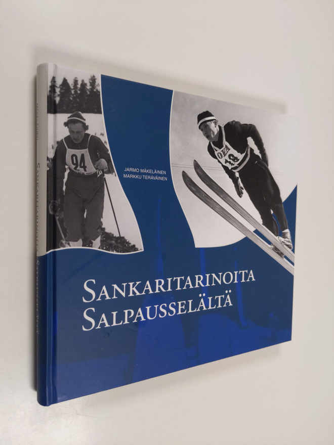 Jarmo (toim.) Mäkeläinen : Sankaritarinoita Salpausselältä