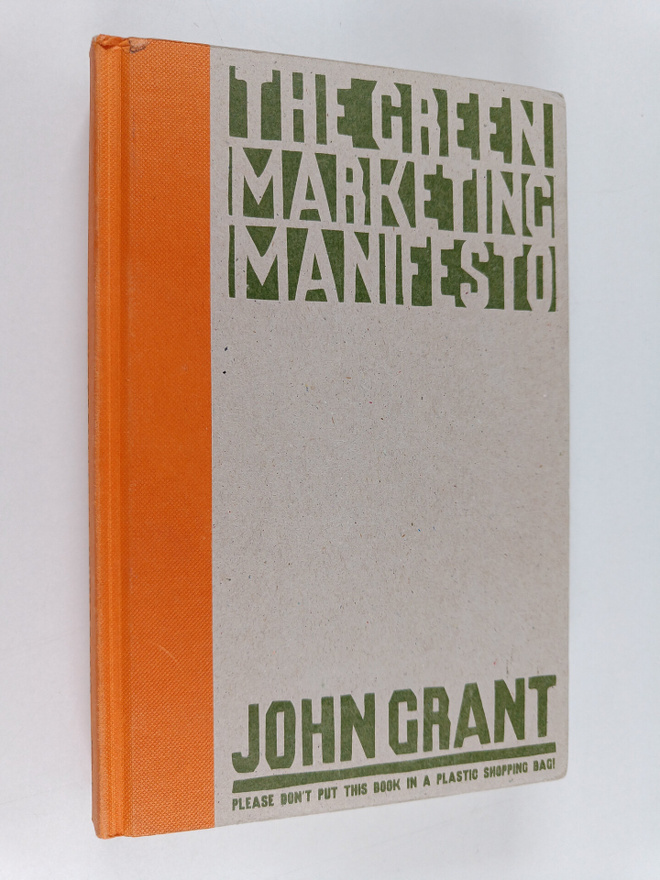 John Grant : The green marketing manifesto