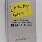 Oonagh O'Hagan : I Lick My Cheese and Other Notes - From ... - pikkukuva 1