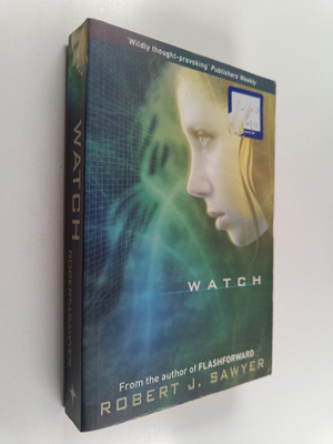 Robert J. Sawyer : Watch