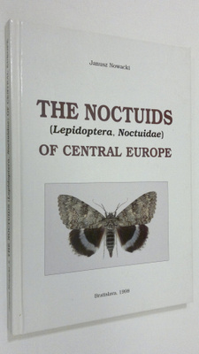 Janusz Nowacki : The Noctuids (Lepidoptera, Noctuidae) of...