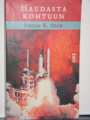 Philip K. Dick : HAUDASTA KOHTUUN