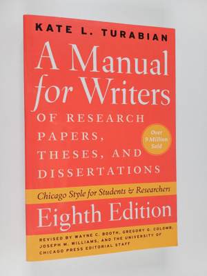 Kate L. Turabian : A manual for writers of research paper...