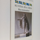 Hans Eklund : Kustaa III:n aika, Ruotsinsalmi : johdatus ... - pikkukuva 1